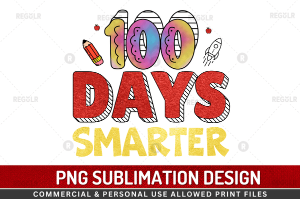 100 days smarter Sublimation Design Downloads, PNG Transparent