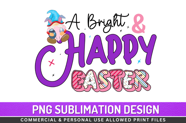A bright & happy easter Sublimation Design Downloads, PNG Transparent