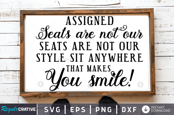 Assigned seats are svg cricut Instant download cut Print files