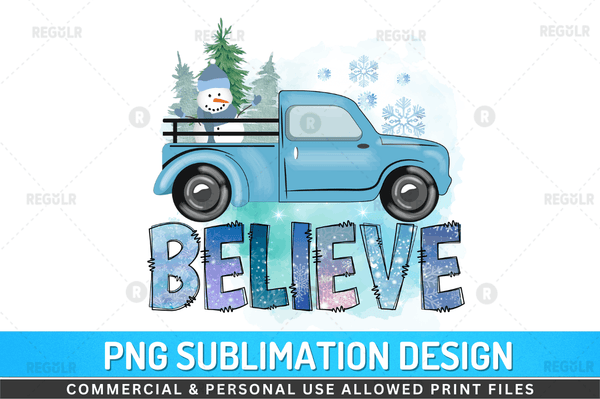 Believe Sublimation Design PNG File