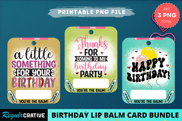 Birthday Lip Balm Card PNG Bundle
