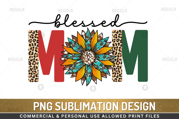 Blessed mom Sublimation png Design