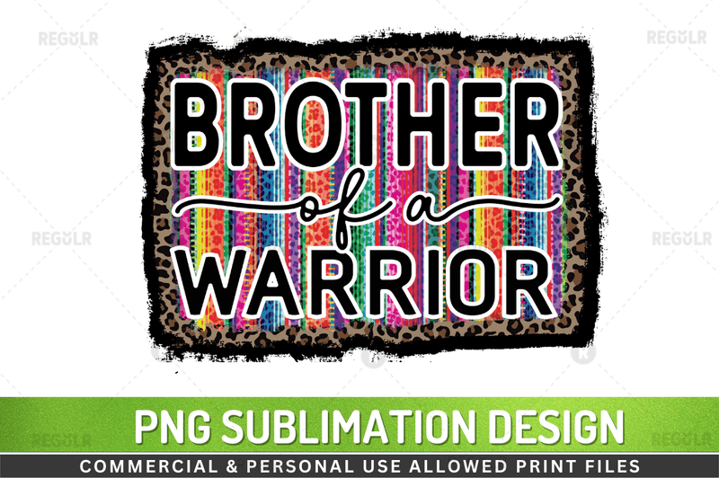 Brother of a warrior Sublimation Design PNG File