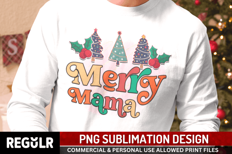 Merry Mama Sublimation PNG, Christmas png Design