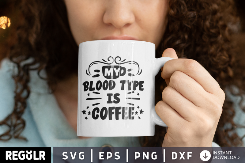 My blood type is coffee SVG