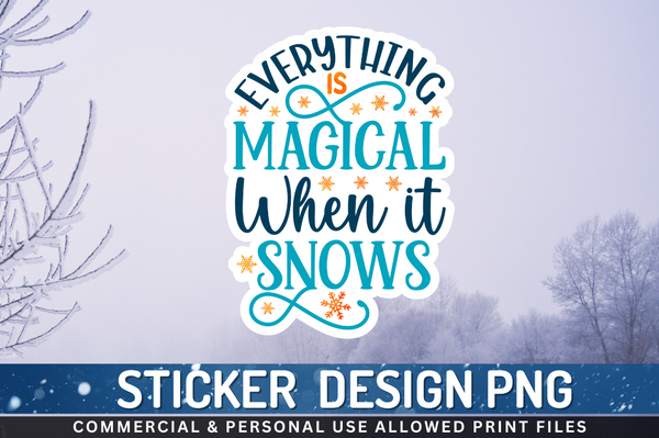 Everything is magical Sticker PNG Design