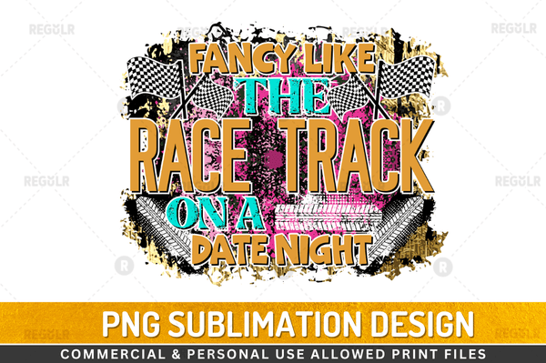 Fancy like the race Sublimation Design Downloads, PNG Transparent
