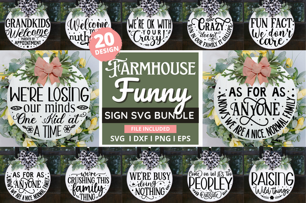 Farmhouse  Funny Round Sign SVG Bundle