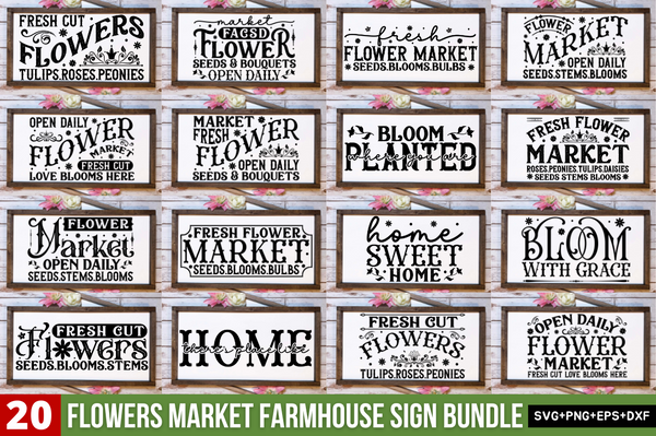 Flowers Market Farmhouse Sign Svg Bundle