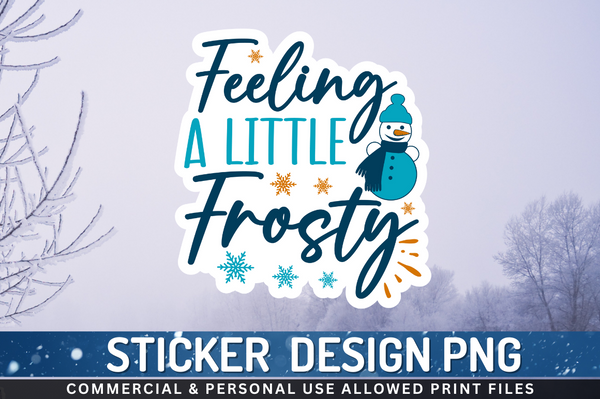 Feeling a little frosty Sticker PNG Design Downloads, PNG Transparent