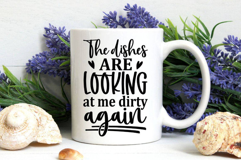 The dishes are looking at me dirty again  SVG, Home SVG Design
