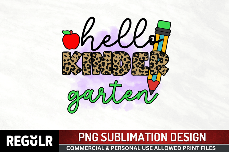 Hello kindergarten Sublimation PNG, Back To School Sublimation png Design