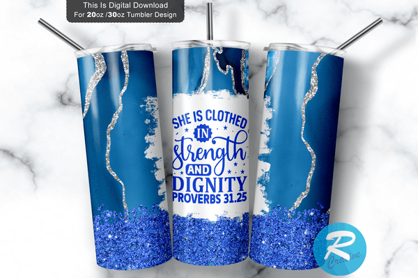 She is clothed in strength 20 oz / 30 oz Skinny Tumbler