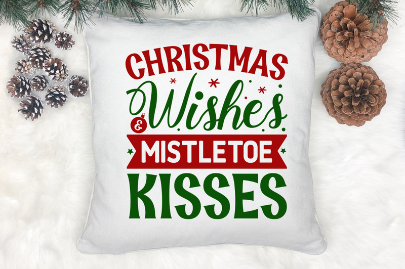 Christmas wishes & mistletoe kisses SVG, Christmas SVG Design