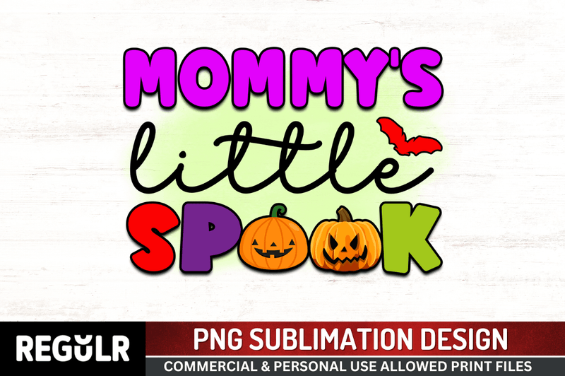 Mommy's little spook Sublimation PNG Design, Halloween  Sublimation Design