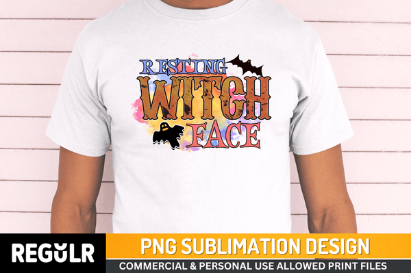 resting witch face Tshirt Sublimation PNG, Tshirt PNG File, Sassy Sayings PNG