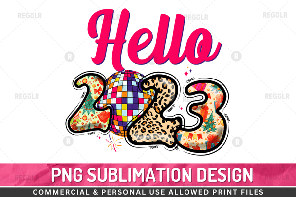 Hello 2023 Sublimation Design PNG File