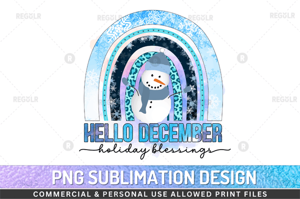 Hello december holiday blessings Sublimation Design PNG File