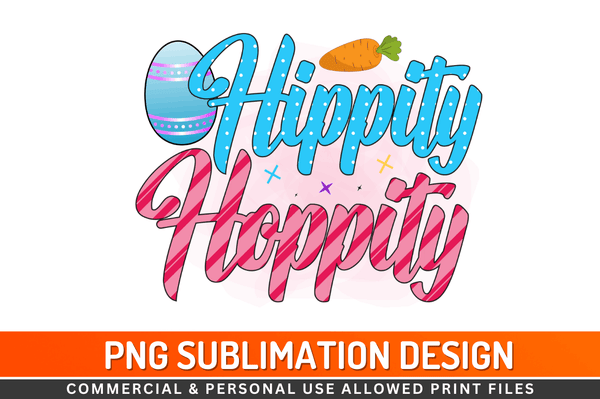 Hippity Hoppity  Sublimation Design Downloads, PNG Transparent