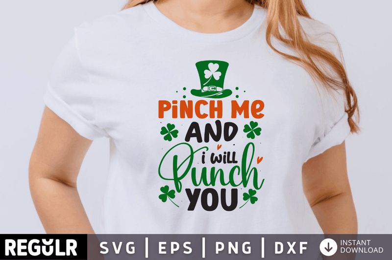 Pinch me and i will punch you SVG, St. Patrick's Day SVG Design