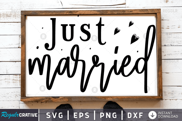Just married svg cricut Instant download cut Print files