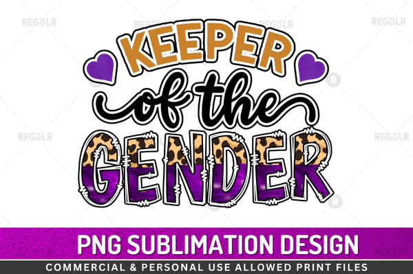 Keeper of the gender Sublimation Design Downloads, PNG Transparent