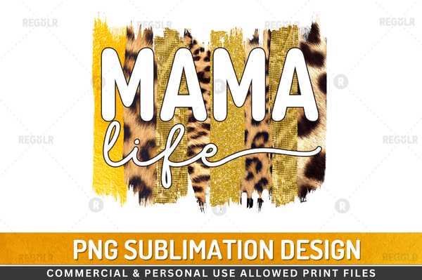 Mama life Sublimation Design Downloads, PNG Transparent