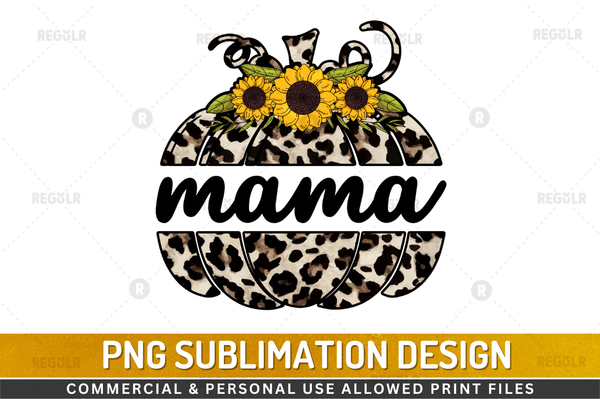 Mama Sublimation Design PNG File