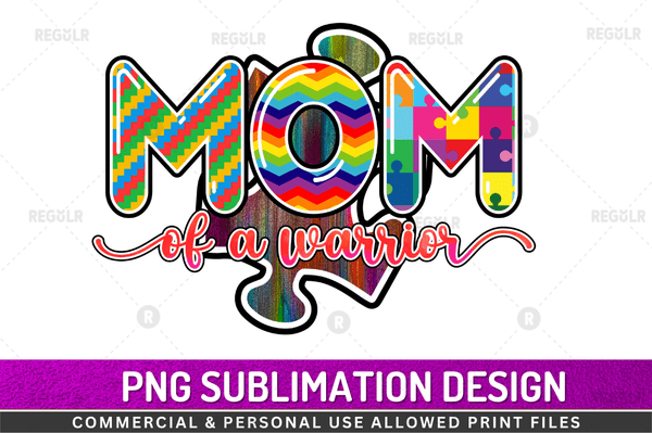 Mom of a warrior Sublimation Design PNG File