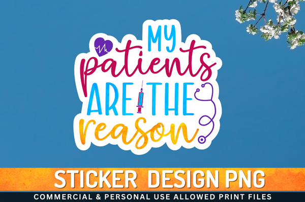 My patients are the Sticker PNG Design Downloads, PNG Transparent