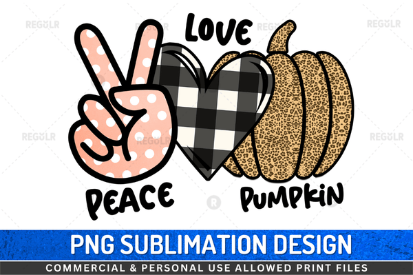 Peace Love Pumpkin Sublimation Design PNG File
