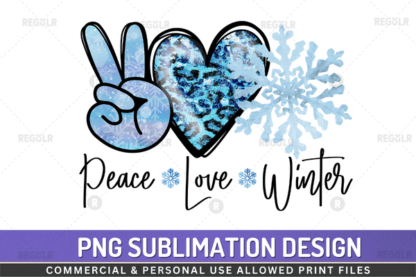 Peace love winter Sublimation Design PNG File