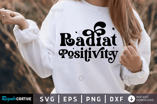 Radiate positivity Svg Designs Silhouette Cut Files