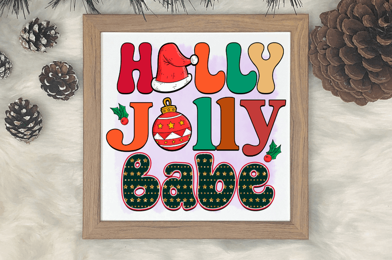 Holly jolly babe PNG, Christmas Sublimation Design
