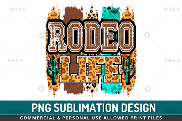 Rodeo life  Sublimation Design PNG File