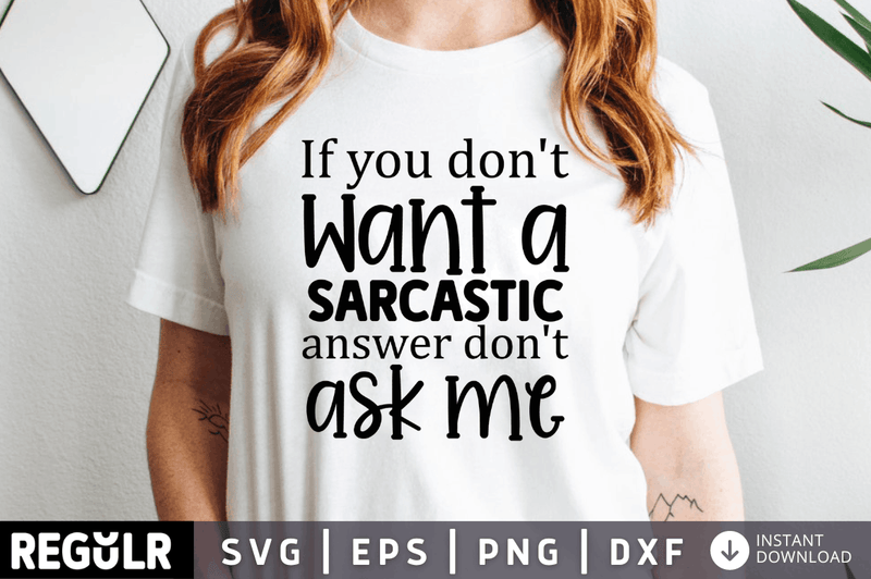 If you dont want a sarcastic answer dont ask me SVG, Sarcastic SVG Design