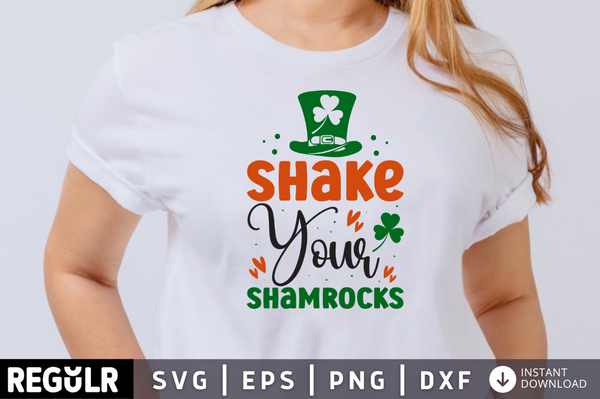 Shake your shamrocks SVG, St. Patrick's Day SVG Design