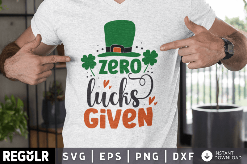 Zero lucks given SVG, St. Patrick's Day SVG Design