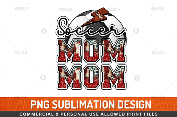 Soccer mom Sublimation Design PNG File