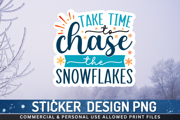 Take time to chase the Sticker PNG Design Downloads, PNG Transparent
