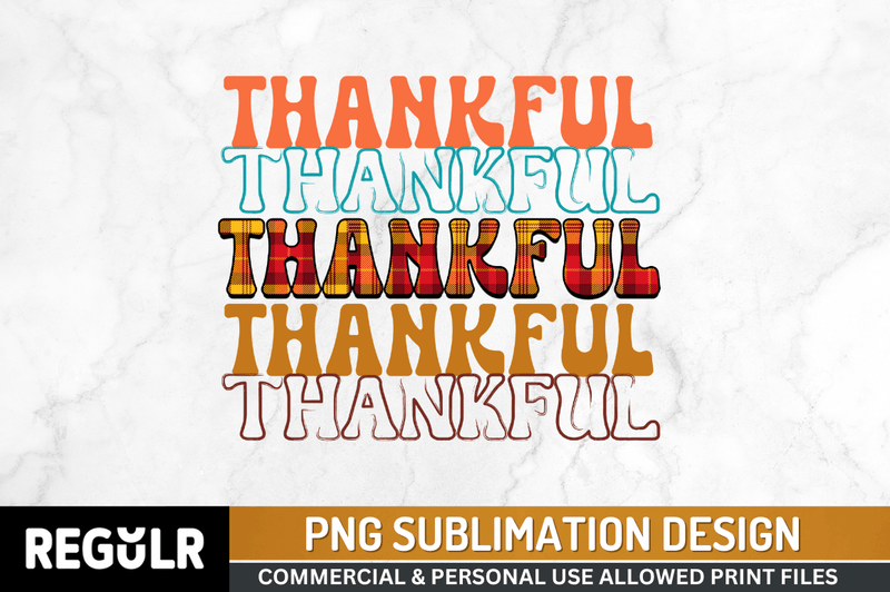 Thankful  Sublimation PNG, Thanksgiving Sublimation Design