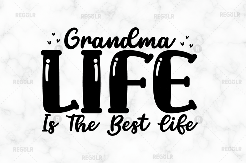 Grandma life is the best life SVG cricut cut files