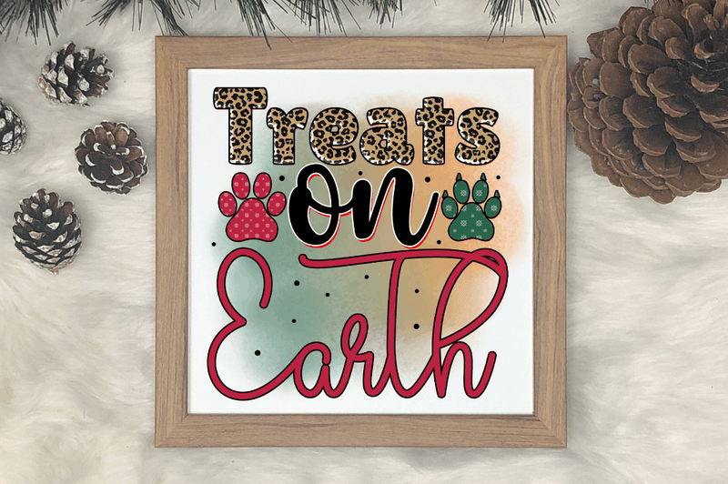 Treats on earth Sublimation PNG, Christmas Sublimation Design