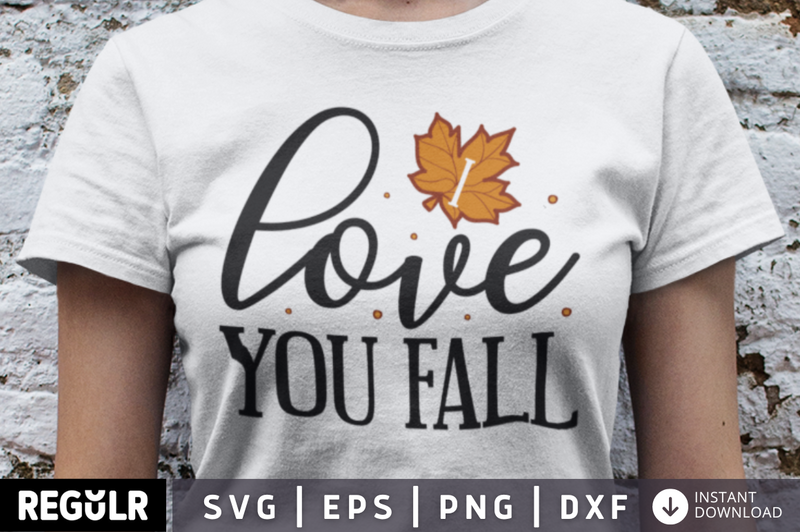 I love you fall SVG, Fall SVG Design