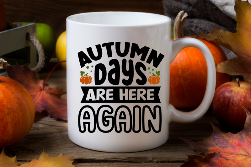 Autumn days are here again SVG, Fall SVG Design