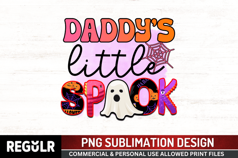 Daddy's little spook Sublimation PNG, Halloween  Sublimation png digital file