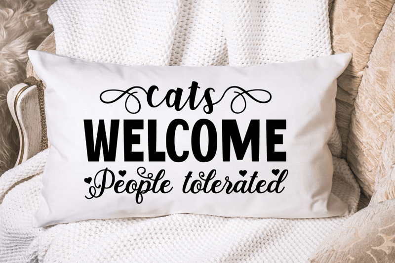 Cats welcome people tolerated SVG Cut File, Cat Lover Quote