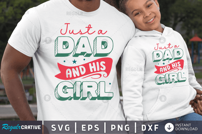 just a dad and his girl SVG cricut cut files