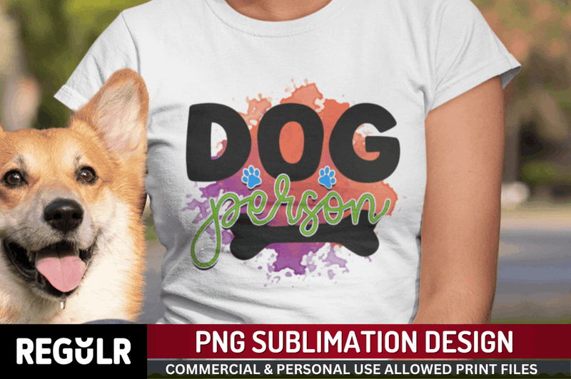 Dog person Sublimation PNG, Dog Sublimation Design