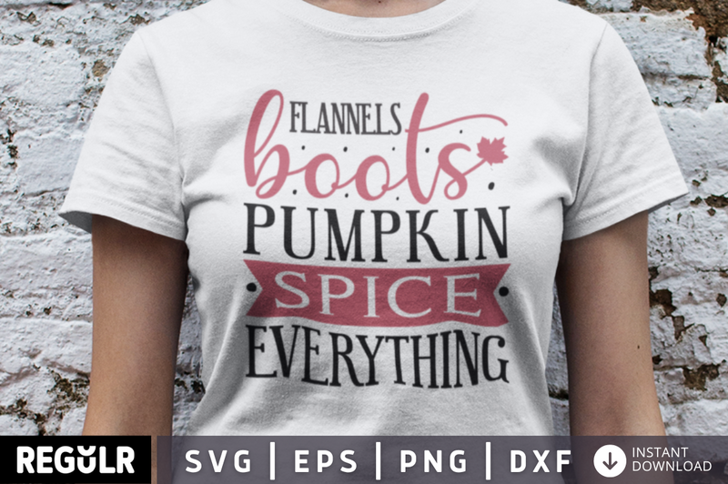 Flannels boots pumpkin spice everything SVG, Fall SVG Design